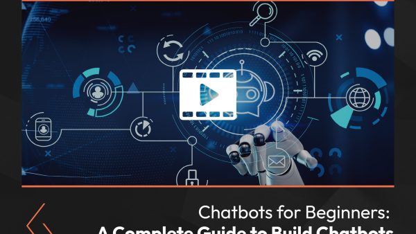 Chatbots for Beginners: A Complete Guide to Build Chatbots