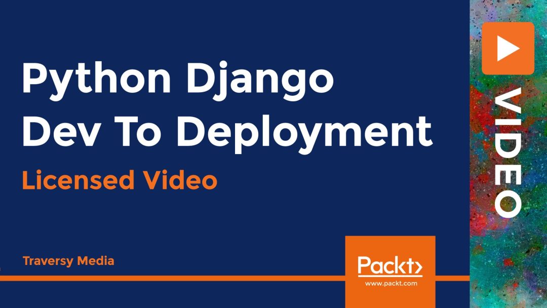 Python Django Dev To Deployment