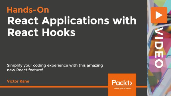 Hands-On React Applications with React Hooks