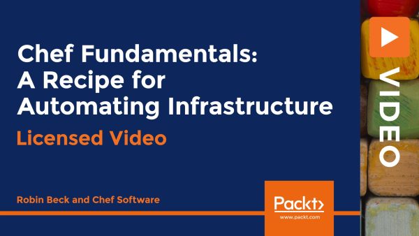 Chef Fundamentals: A Recipe for Automating Infrastructure