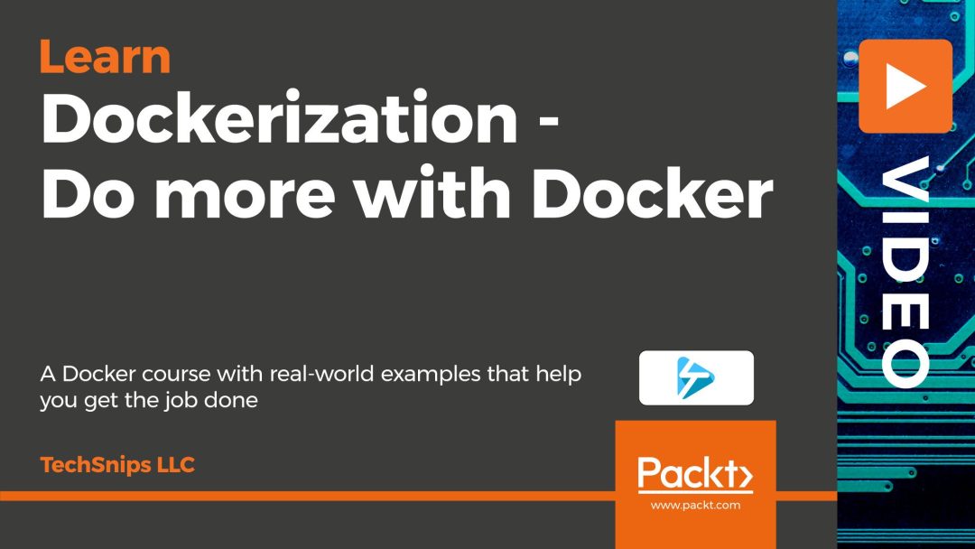 Dockerization: Do More with Docker