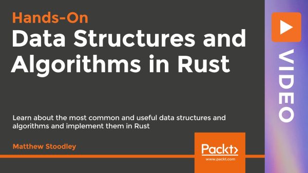 Hands-On Data Structures and Algorithms in Rust