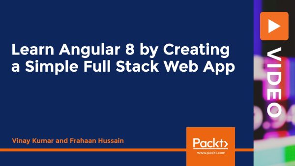 Learn Angular 8 by Creating a Simple Full Stack Web App