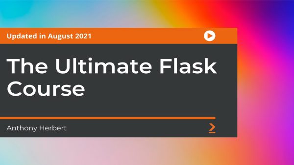 The Ultimate Flask Course