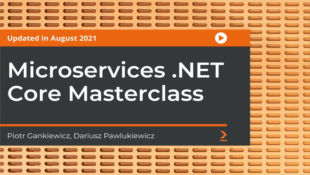 Microservices .NET Core Masterclass: Part 2