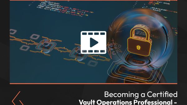 Becoming a Certified Vault Operations Professional: A Complete Guide