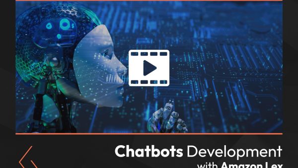Chatbots Development with Amazon Lex