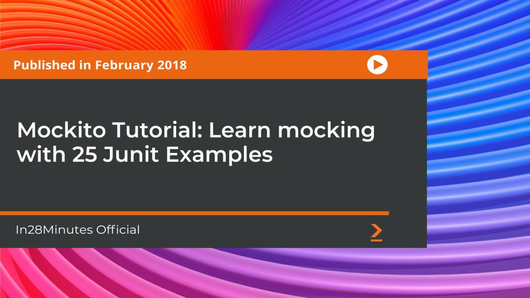 Mockito Tutorial : Learn mocking with 25 Junit Examples