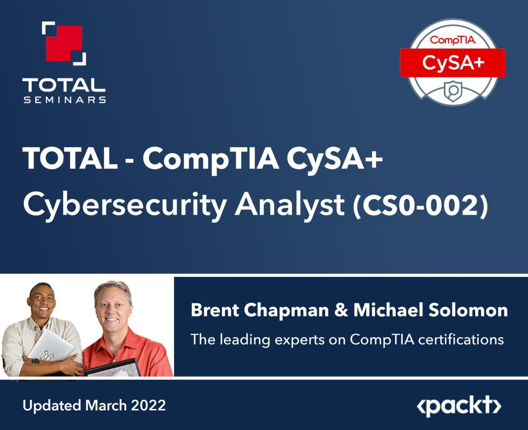 TOTAL: CompTIA CySA+ Cybersecurity Analyst (CS0-002)