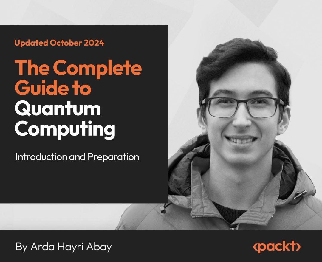 The Complete Guide to Quantum Computing: Introduction and Preparation