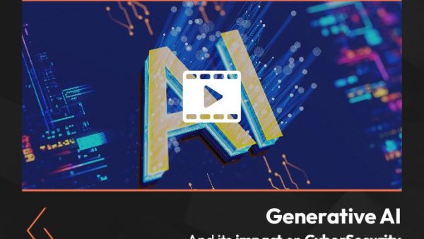 Generative AI and its impact on CyberSecurity