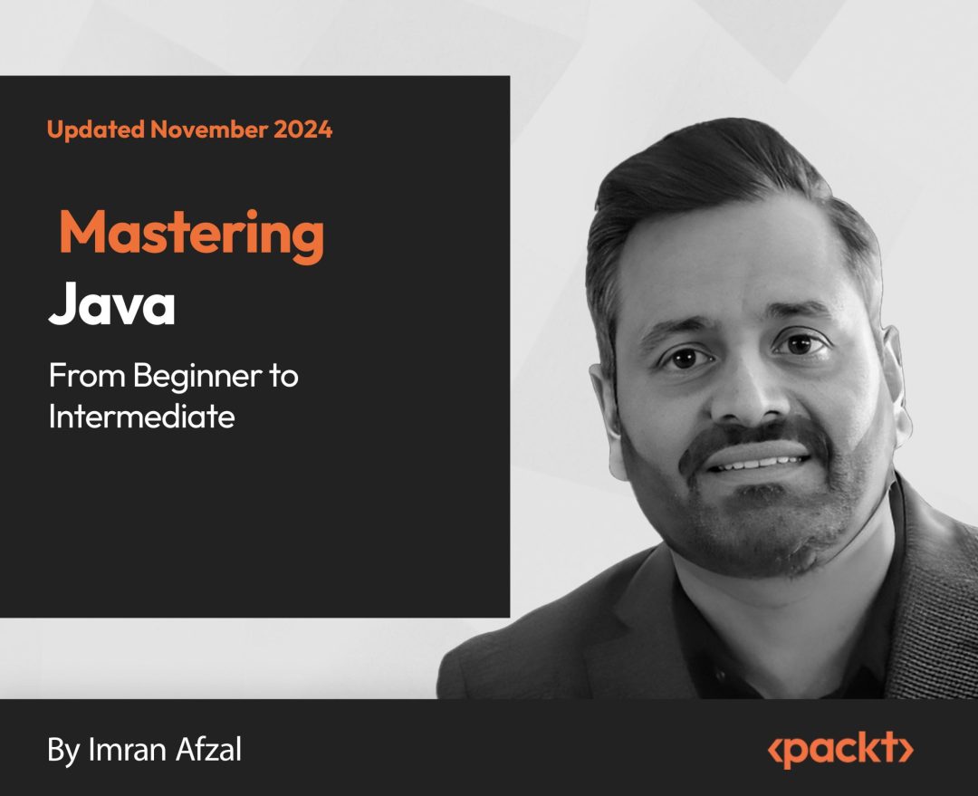 Mastering Java: From Beginner to Intermediate