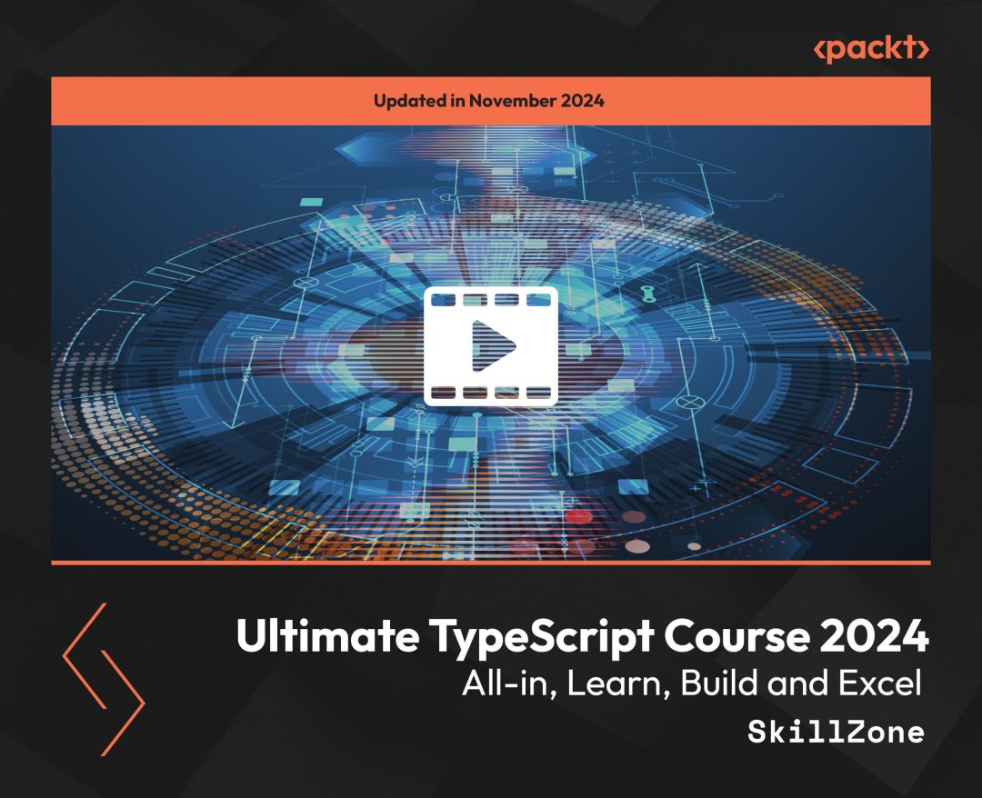 Ultimate TypeScript Course 2024 All-in, Learn, Build and Excel