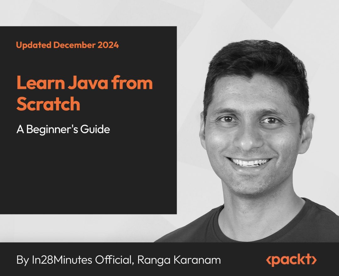 Learn Java from Scratch: A Beginner's Guide