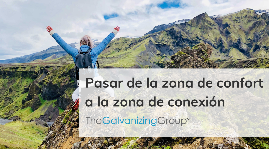 Pasar de la zona de confort a la zona de conexión