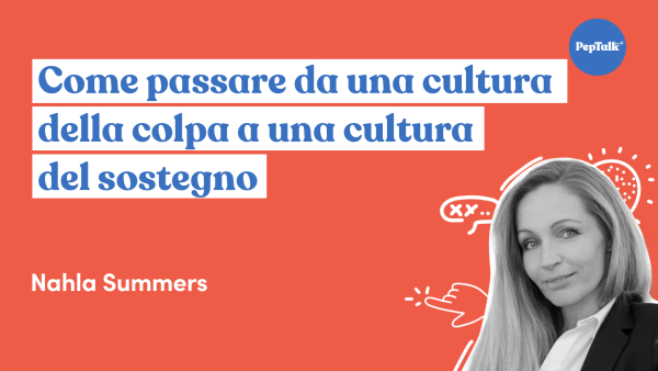 Come passare da una cultura della colpa a una cultura del sostegno