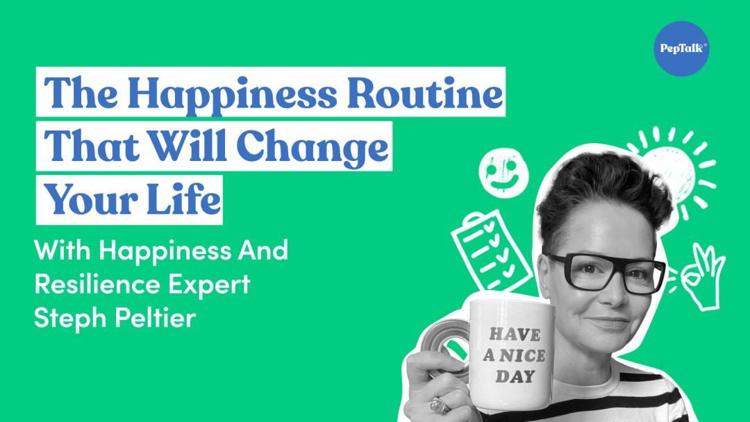 The Happiness Routine That Will Change Your Life