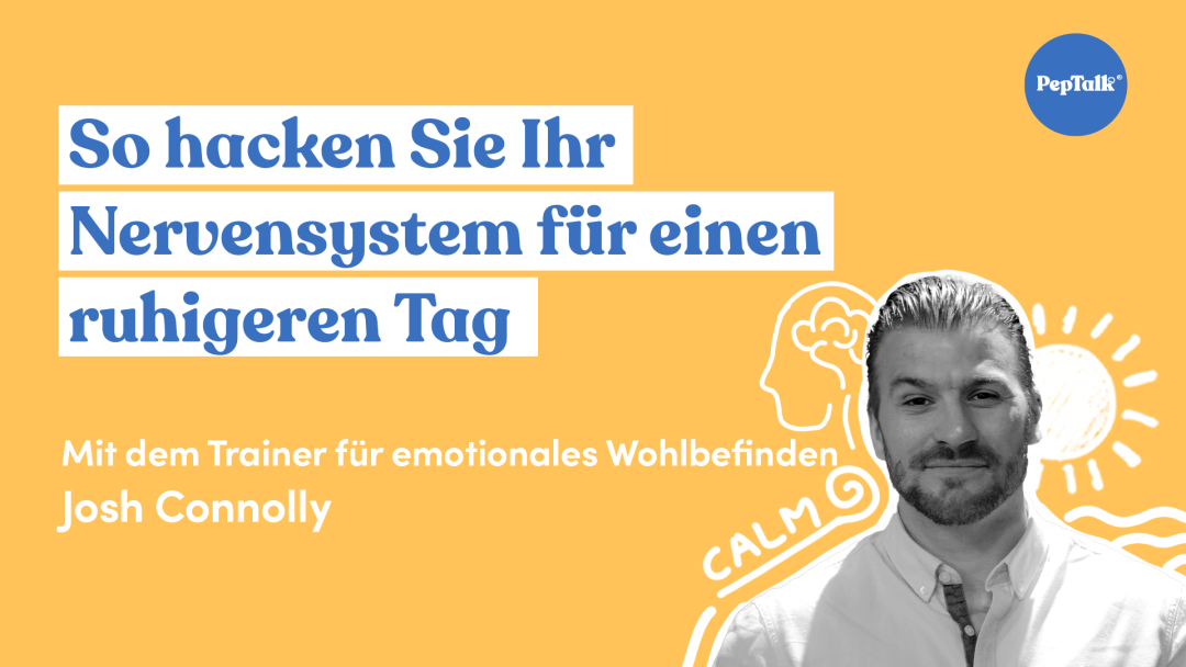 So hacken Sie Ihr Nervensystem f√ºr einen ruhigeren Tag