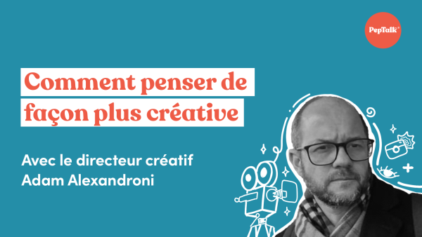 Comment penser de fa√ßon plus créative