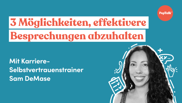 3 M√∂glichkeiten, effektivere Besprechungen abzuhalten