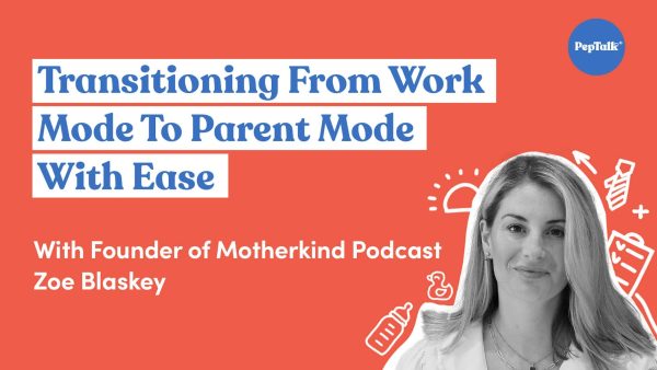 Transition From Work Mode To Parent Mode With Ease