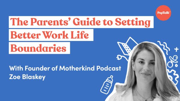 The Parents' Guide to Setting Better Work-Life Boundaries