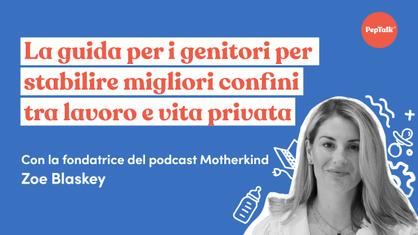 La guida per i genitori per stabilire migliori confini tra lavoro e vita privata