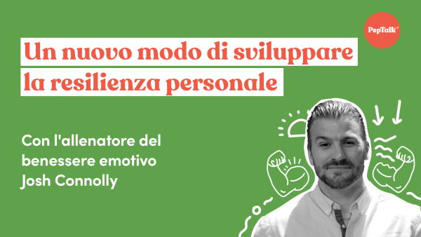 Un nuovo modo di sviluppare la resilienza personale
