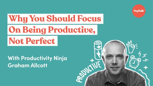Why You Should Focus On Being Productive, Not Perfect