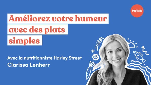 Améliorez votre humeur avec des plats simples
