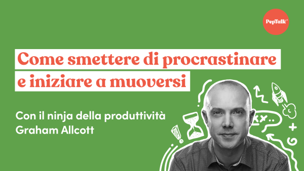 Come smettere di procrastinare e iniziare a muoversi