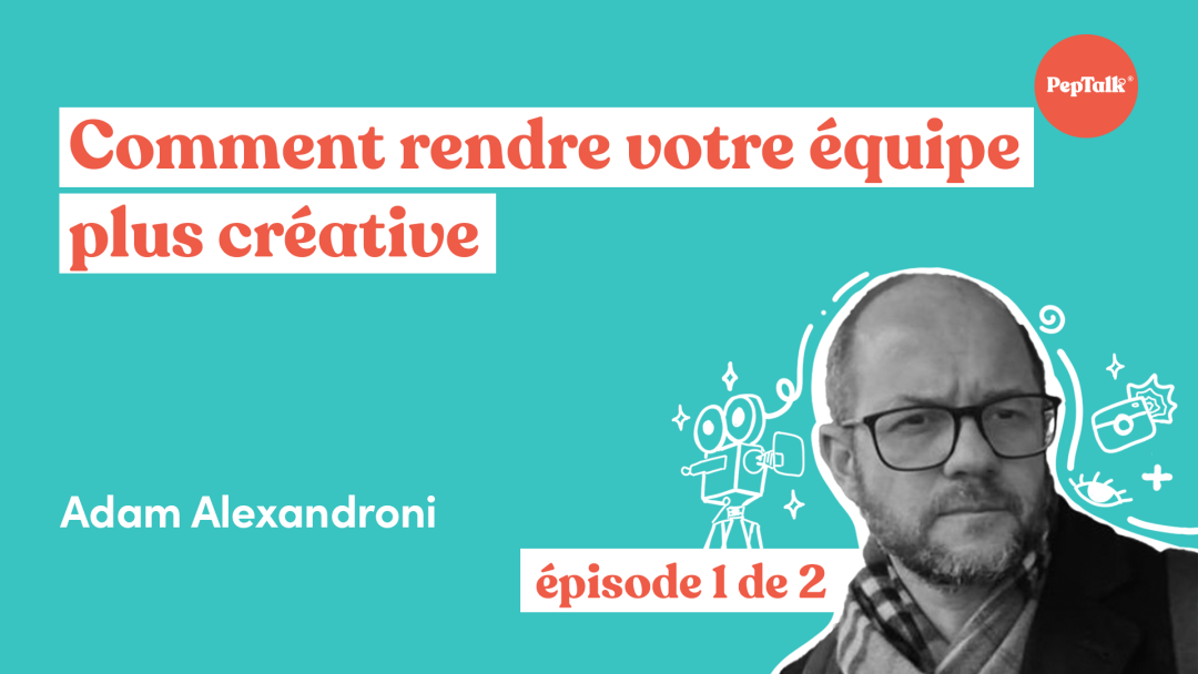 Cómo hacer que tu equipo sea más creativo episodio 1 de 2