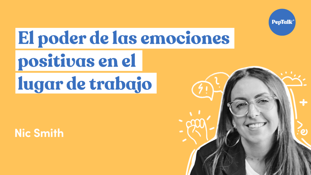 El poder de las emociones positivas en el lugar de trabajo