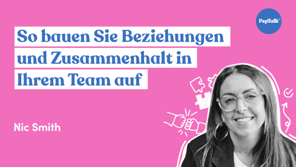 So bauen Sie Beziehungen und Zusammenhalt in Ihrem Team auf