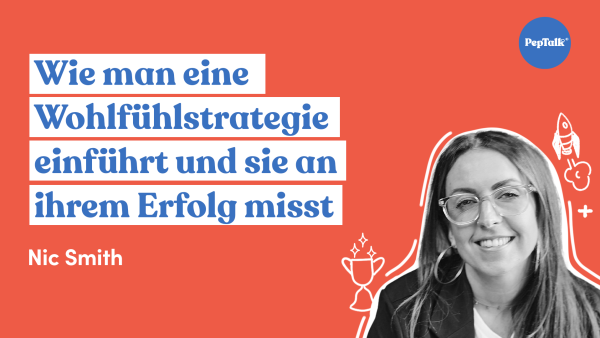 Wie man eine Wohlf√ºhlstrategie einf√ºhrt und sie an ihrem Erfolg misst