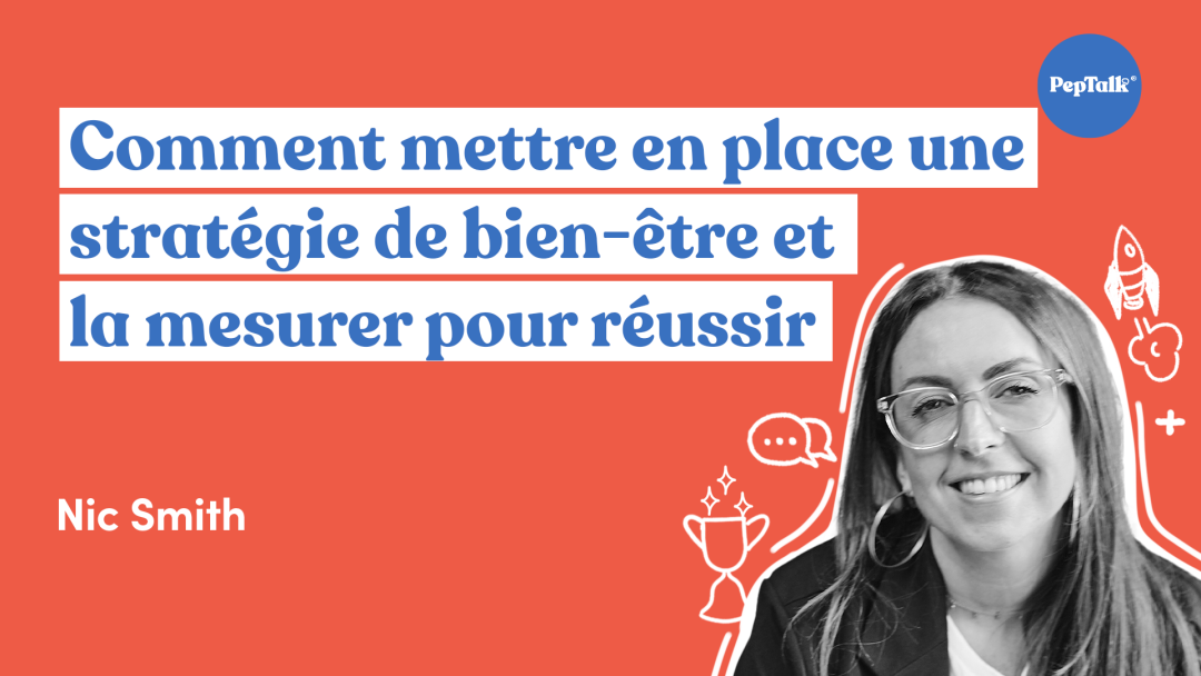 Comment mettre en place une stratégie de bien-√™tre et la mesurer pour réussir