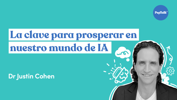 La clave para prosperar en nuestro mundo de IA