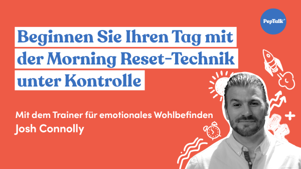 Beginnen Sie Ihren Tag mit der Morning Reset-Technik unter Kontrolle