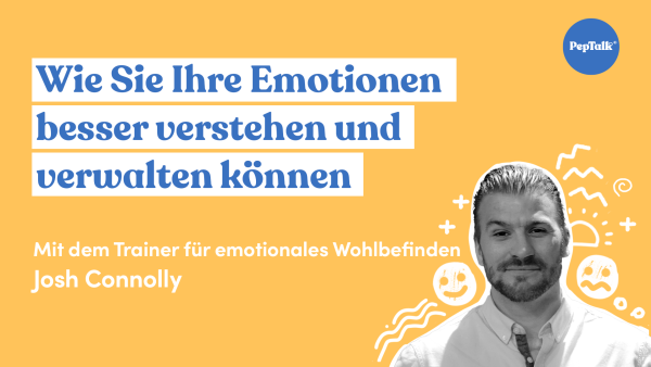 Wie Sie Ihre Emotionen besser verstehen und verwalten k√∂nnen