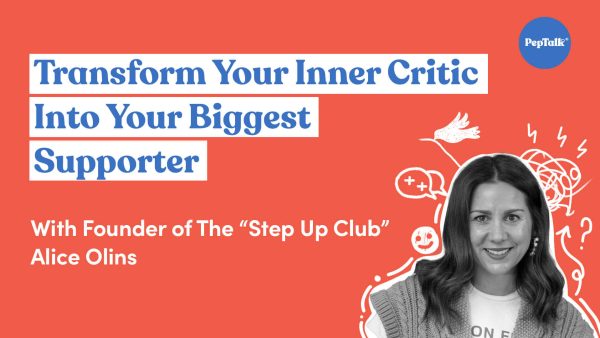 Transform Your Inner Critic Into Your Biggest Supporter