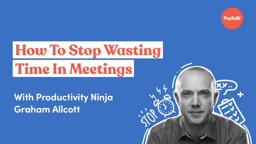 How To Stop Wasting Time In Meetings