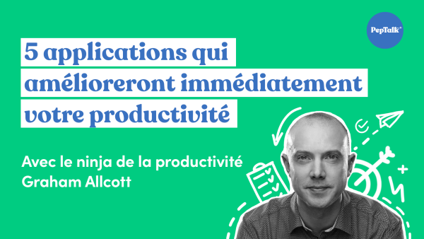 5 applications qui amélioreront immédiatement votre productivité