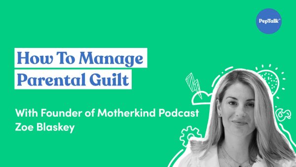 How To Manage Parental Guilt