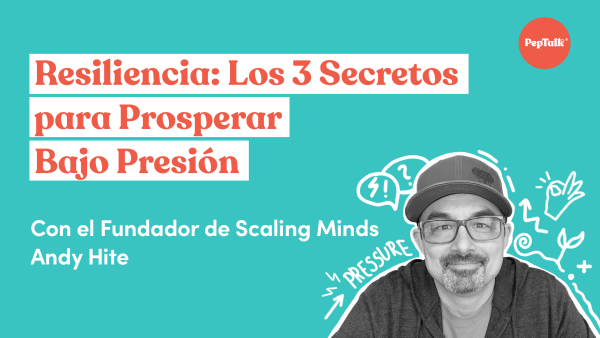 Los 3 Secretos para Prosperar Bajo Presión