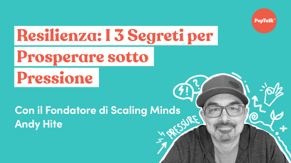 Resilienza I 3 Segreti per Prosperare sotto Pressione