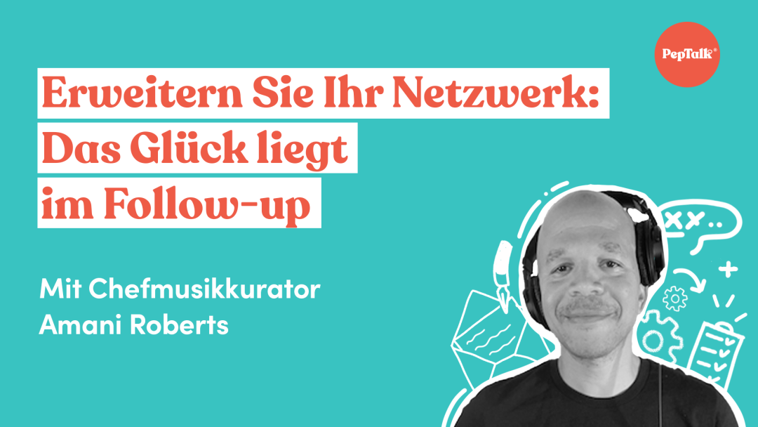 Erweitern Sie Ihr Netzwerk Das Gl√ºck liegt im Follow-up