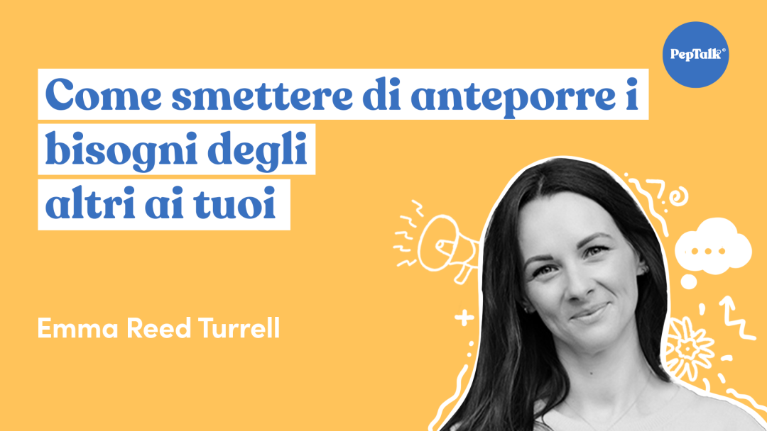 Come smettere di anteporre i bisogni degli altri ai tuoi