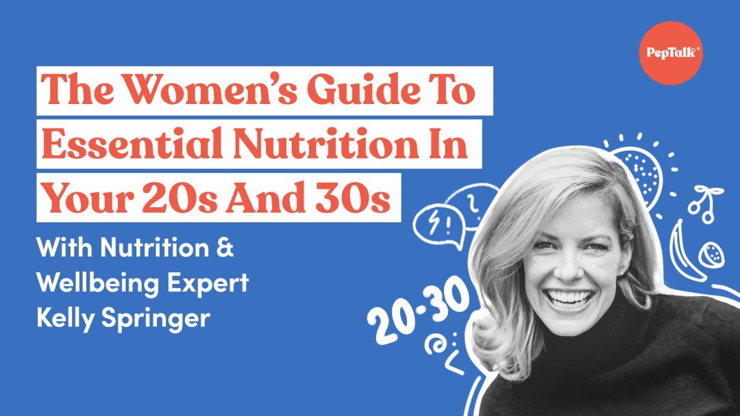 The Women's Guide To Essential Nutrition In Your 20s and 30s
