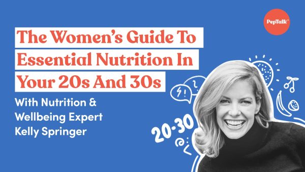 The Women's Guide To Essential Nutrition In Your 20s and 30s