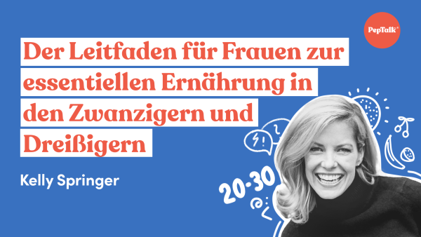 Der Leitfaden f√ºr Frauen zur essentiellen Ern√§hrung in den Zwanzigern und Drei√üigern